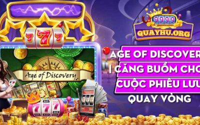 Age of Discovery | Căng buồm cho 1 cuộc phiêu lưu quay vòng