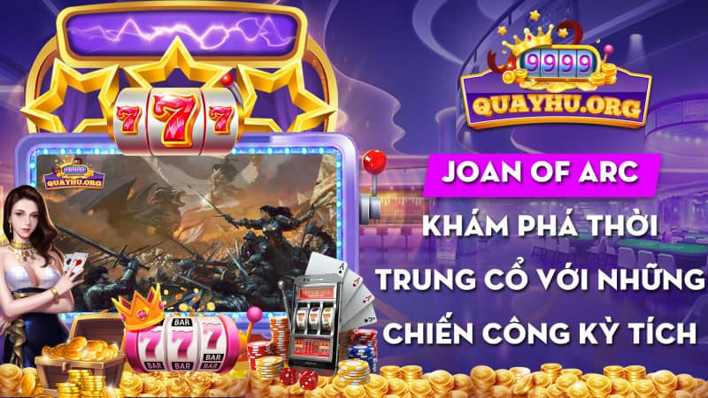 Joan of Arc | Khám phá thời Trung cổ với chiến công kỳ tích